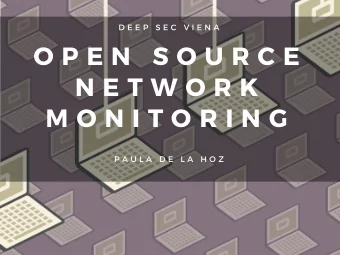 O P E N S O U R C E  N E T W O R K M O N I T O R I N G P A U L A D E L A H O Z PAULA DE LA HOZ