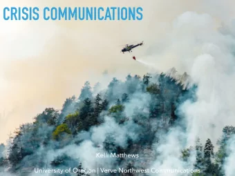 CRISIS COMMUNICATIONS  Kelli Matthews  University of Oregon | Verve Northwest Communications