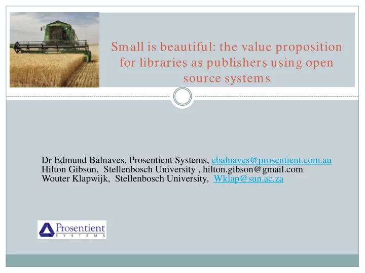 small is beautiful the value proposition for libraries as