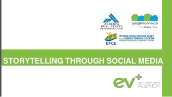 STORYTELLING THROUGH SOCIAL MEDIA  The Objectives  The Sponsors [ I NTRODUCTION ]  Connect