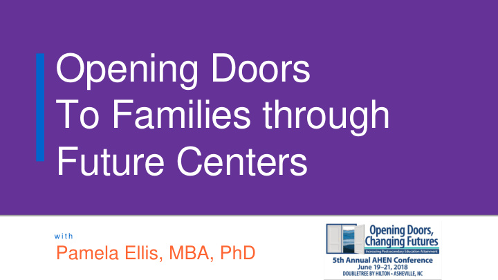 opening doors to families through future centers