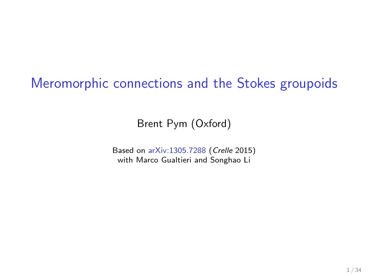 meromorphic connections and the stokes groupoids