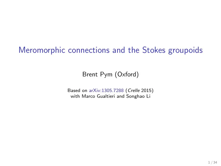 meromorphic connections and the stokes groupoids