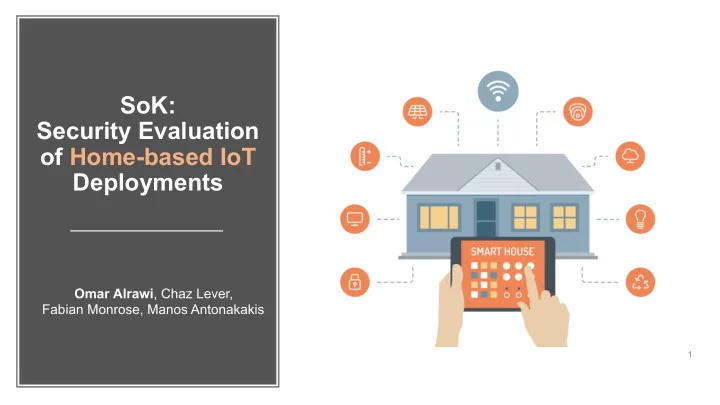 sok security evaluation of home based iot deployments