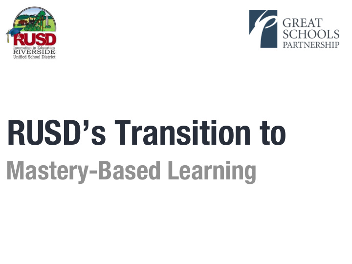 rusd s transition to