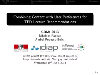 Combining Content with User Preferences for  TED Lecture Recommendations  CBMI 2013  Nikolaos