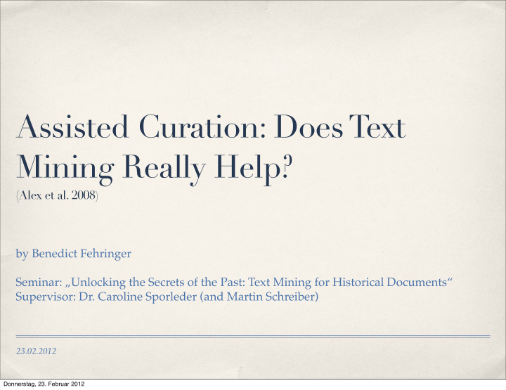 assisted curation does text mining really help