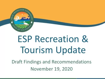 ESP Recreation &amp;  Tourism Update  Draft Findings and Recommendations  November 19, 2020  Update