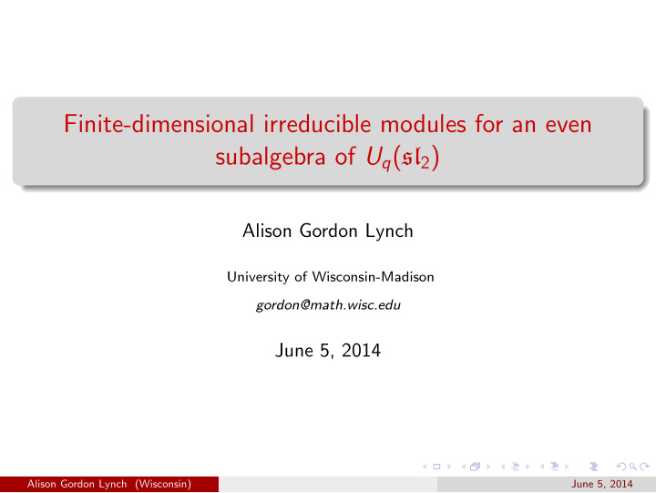 finite dimensional irreducible modules for an even