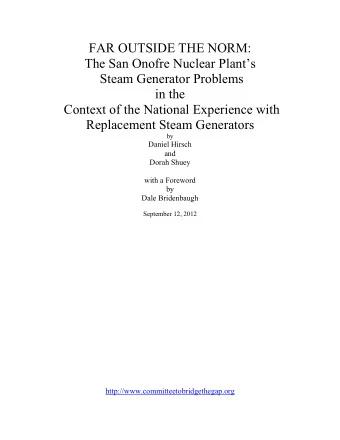 FAR OUTSIDE THE NORM:  The San Onofre Nuclear Plants  Steam Generator Problems  in the  Context