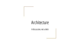 Architecture  A discussion, not a deck  IoT architectures  Mesh-of-things--things talk to other