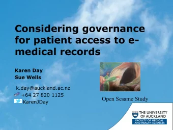 Considering governance  for patient access to e-  medical records  Karen Day  Sue Wells