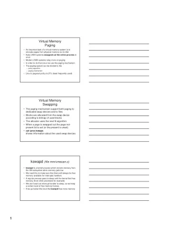 Page buffering (In general)   Evicted pages are kept on two lists:   free and modified page