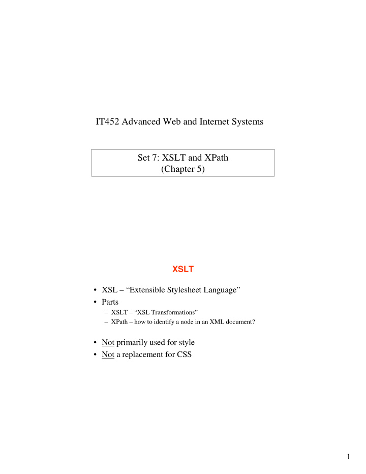 it452 advanced web and internet systems set 7 xslt and