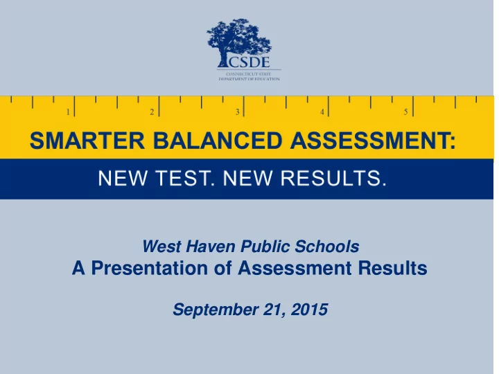 a presentation of assessment results