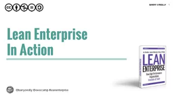 Lean Enterprise  In Action  @barryoreilly @execcamp #leanenterprise  2  BARRY OREILLY  In a time