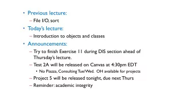 T  odays lecture:  Introduction to objects and classes  Announcements:  Try to