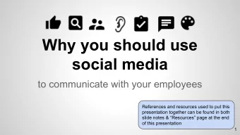 Why you should use  social media  to communicate with your employees  References and resources used