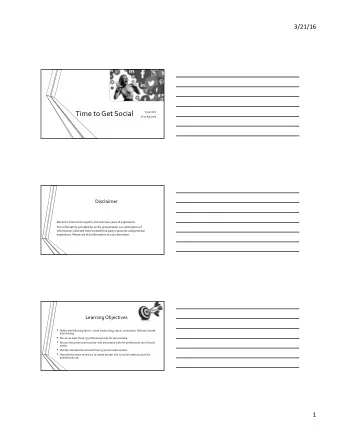 Time  to  Get  Social    Susan  Ziel    Erica  Aguilera    Disclaimer