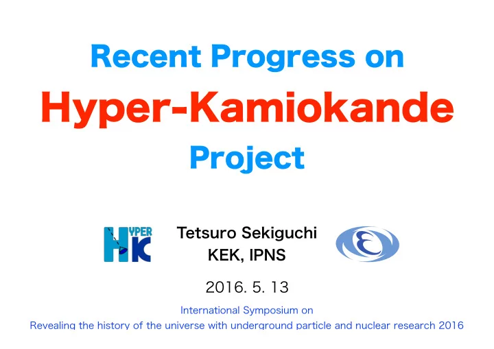 recent progress on hyper kamiokande