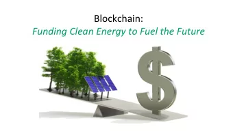 Blockchain:  Funding Clean Energy to Fuel the Future  PR  PROJECT FIN  INANCING CHALLENGES
