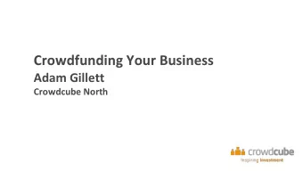 Crowdfunding Your Business  Adam Gillett  Crowdcube North  Crowdfunding  500+  Successful raises