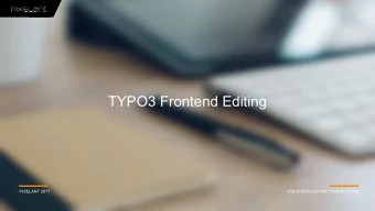 TYPO3 Frontend Editing  PIXELANT 2017  PRESENTED BY MATTIAS NILSSON  Who Am I?  PIXELANT 2017 201