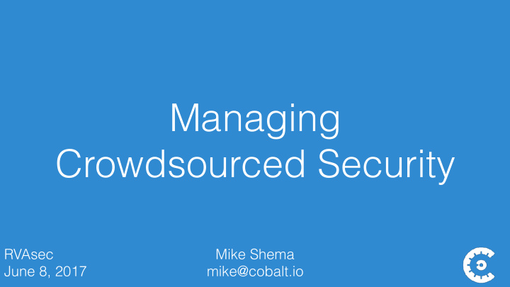 managing crowdsourced security
