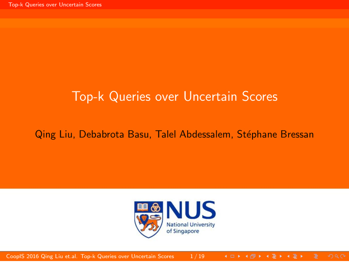 top k queries over uncertain scores