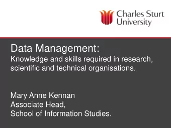 Data Management:  Knowledge and skills required in research,  scientific and technical