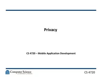 Privacy  CS 4720  Mobile Application Development  CS 4720  Creating a Privacy Policy   A