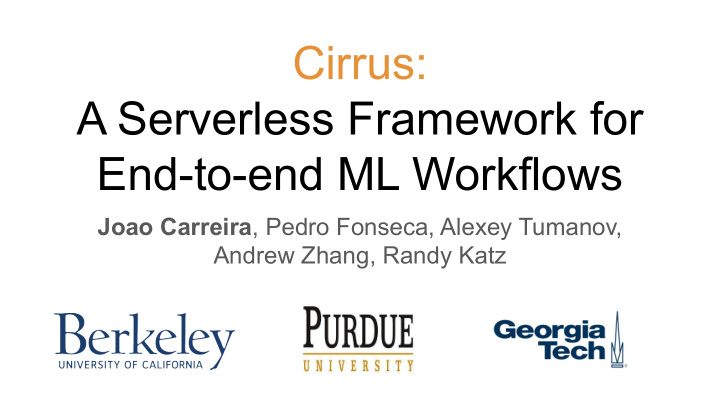 cirrus a serverless framework for end to end ml workflows