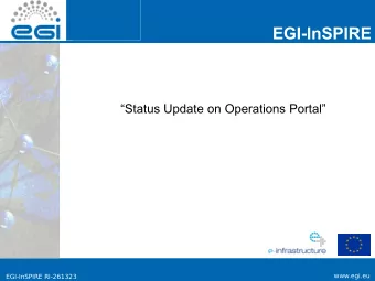 EGI-InSPIRE  Status Update on Operations Portal  www.egi.eu  www.egi.eu  EGI-InSPIRE