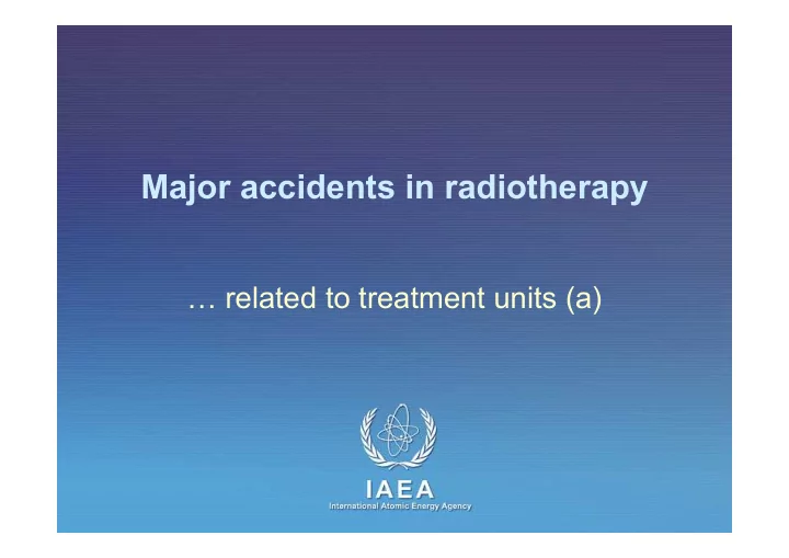 major accidents in radiotherapy