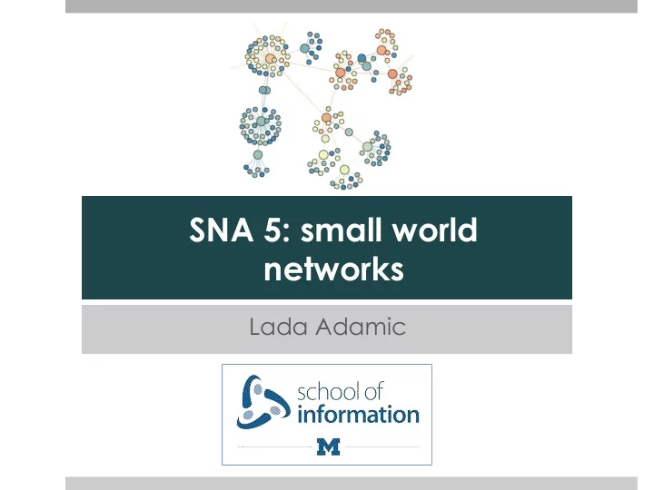 sna 5 small world