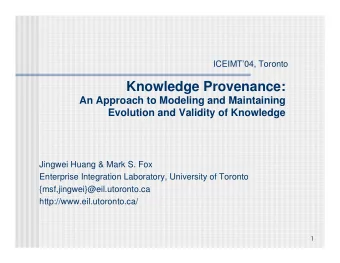 Knowledge Provenance:  An Approach to Modeling and Maintaining  Evolution and Validity of Knowledge