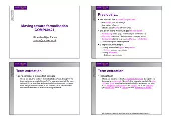 Previously...  We started the acquisition process...   We elicited tacit knowledge  Moving