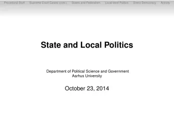 State and Local Politics  Department of Political Science and Government  Aarhus University