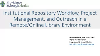 Management, and Outreach in a  Remote/Online Library Environment  Daina Dickman, MA, MLIS, AHIP