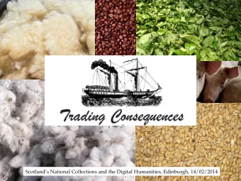 Scotlands National Collections and the Digital Humanities, Edinburgh, 14/02/2014  PROJECT