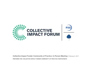 Highlights from Last Night  2  An Initiative of FSG and Aspen Institute Forum for Community