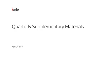 Quarterly Supplementary Materials  April 27, 2017  Revenue Structure  Yandex  ex Revenue  ue Break