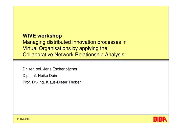 wive workshop wive workshop managing distributed