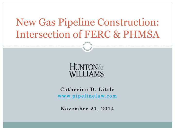 new gas pipeline construction intersection of ferc phmsa