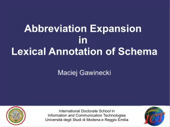 Abbreviation Expansion  in  Lexical Annotation of Schema  Maciej Gawinecki  International Doctorate