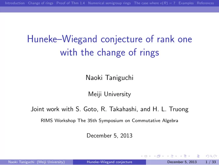 huneke wiegand conjecture of rank one with the change of