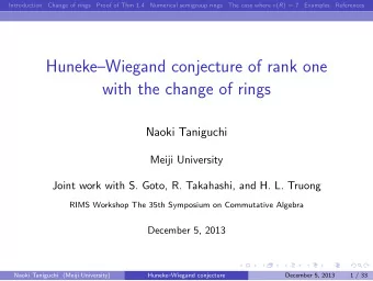 HunekeWiegand conjecture of rank one  with the change of rings  Naoki Taniguchi  Meiji