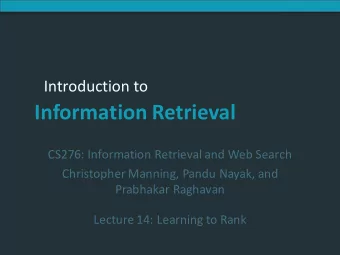 Information  Retrieval  CS276:  Information  Retrieval  and  Web  Search
