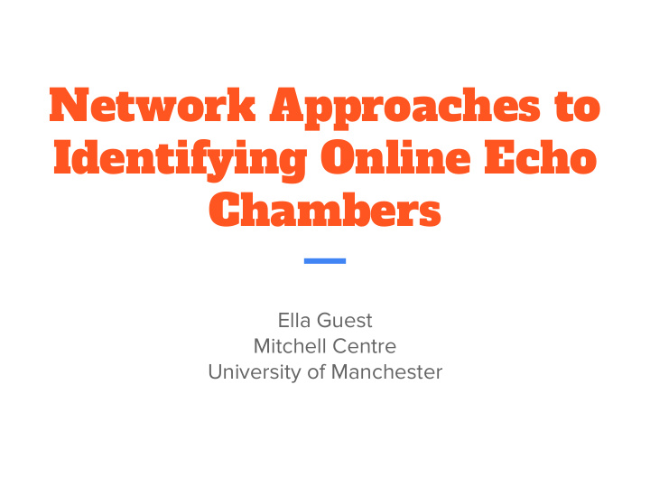 network approaches to identifying online echo chambers