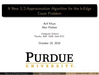 A New 3/2-Approximation Algorithm for the b-Edge  Cover Problem  Arif Khan  Alex Pothen  Computer